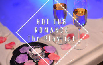 Romantic Hot Tub Songs